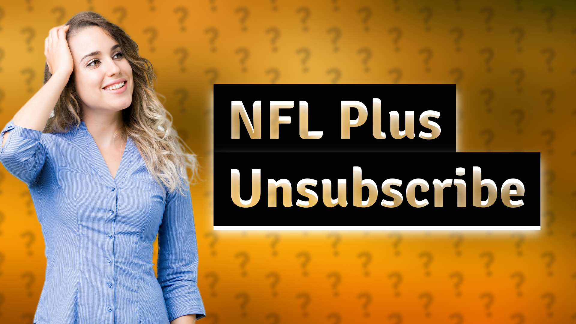 NFL Plus Unsubscribe