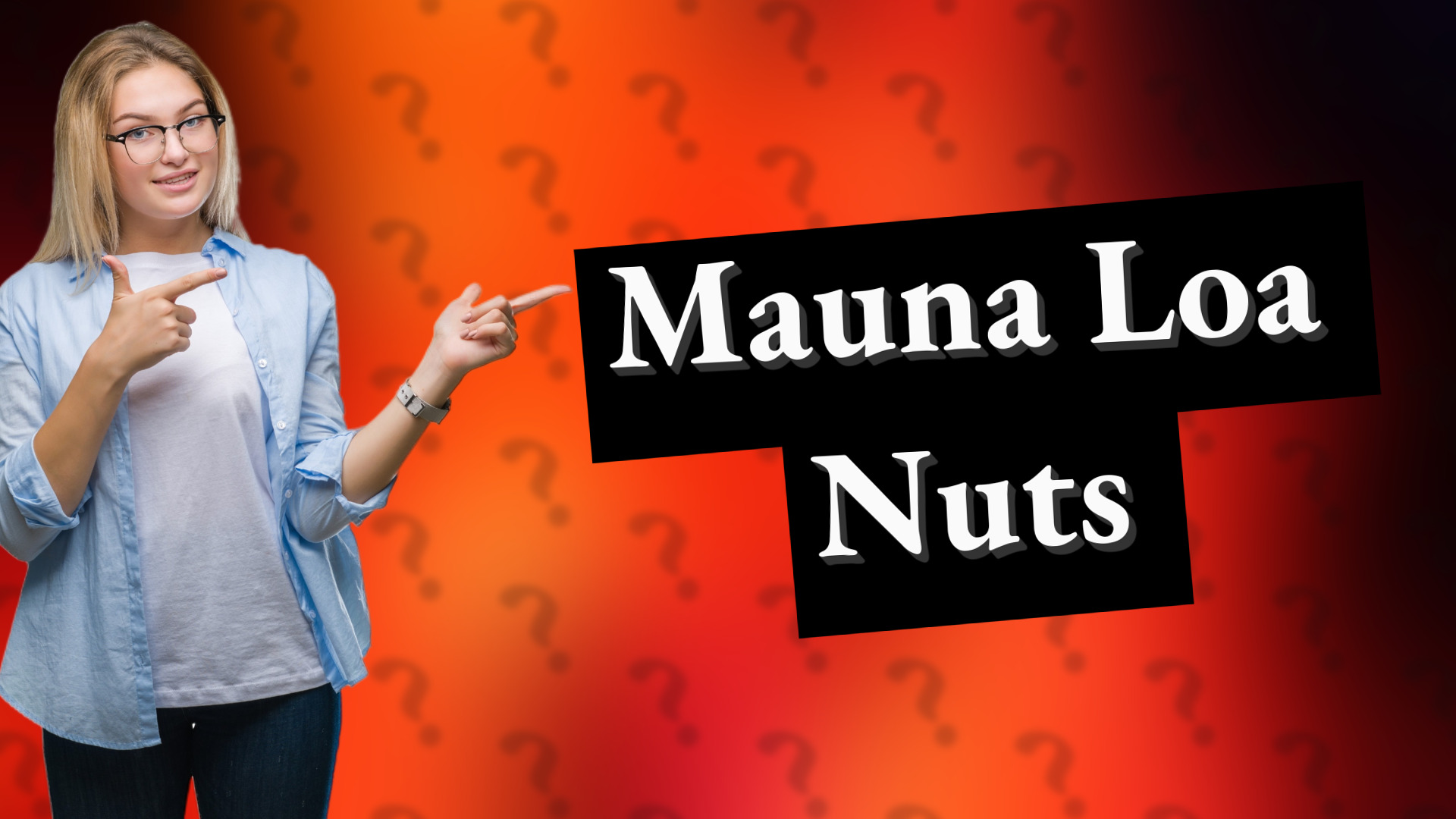 Mauna Loa Nuts