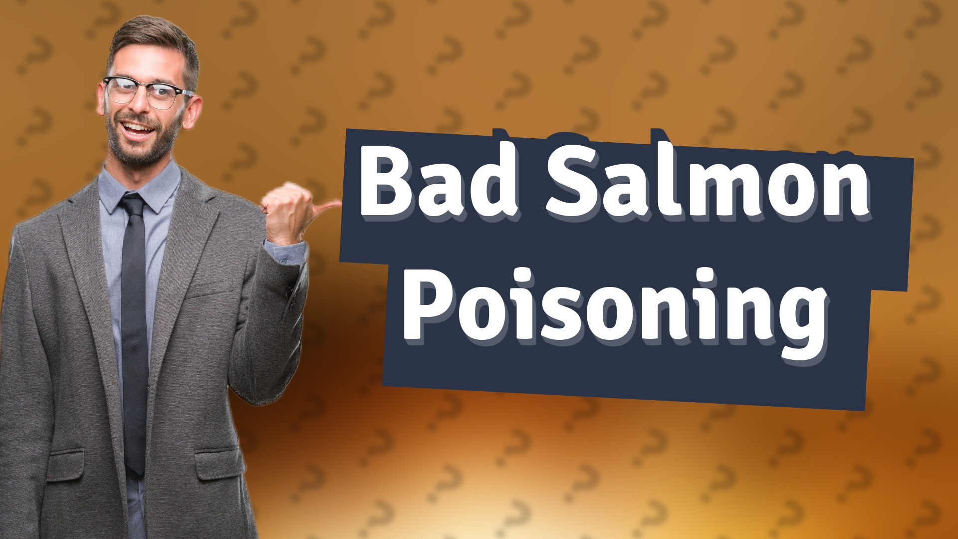 Bad Salmon Poisoning