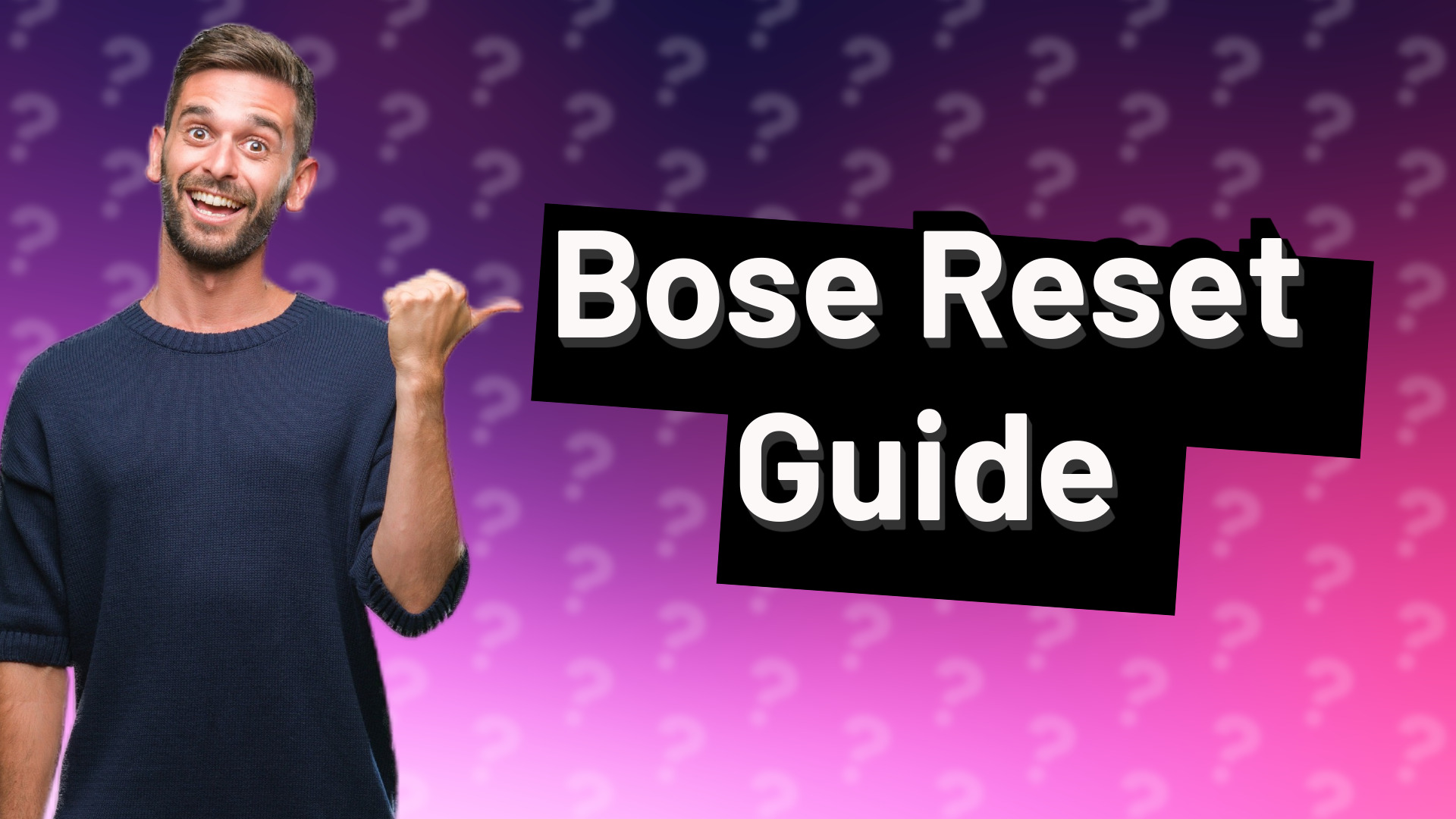 Bose Reset Guide