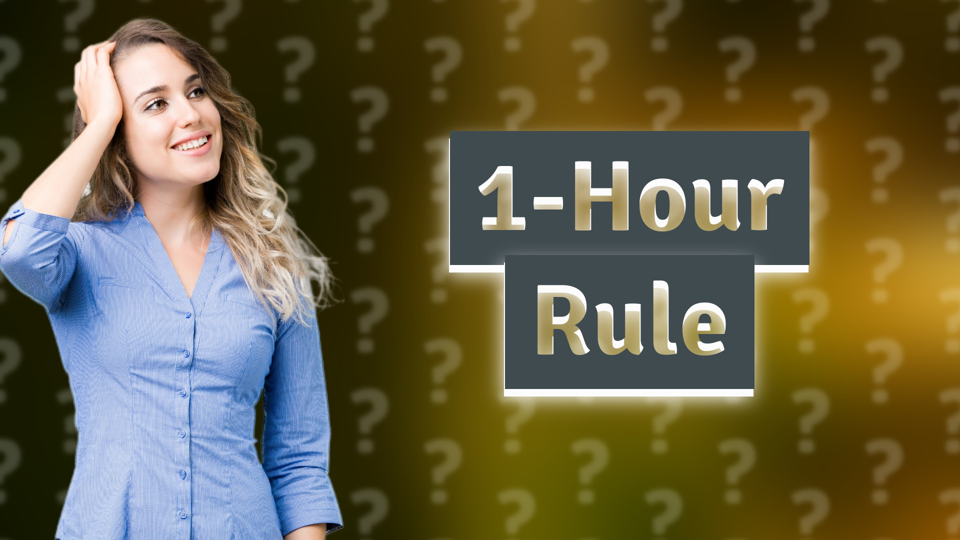 1-Hour Rule