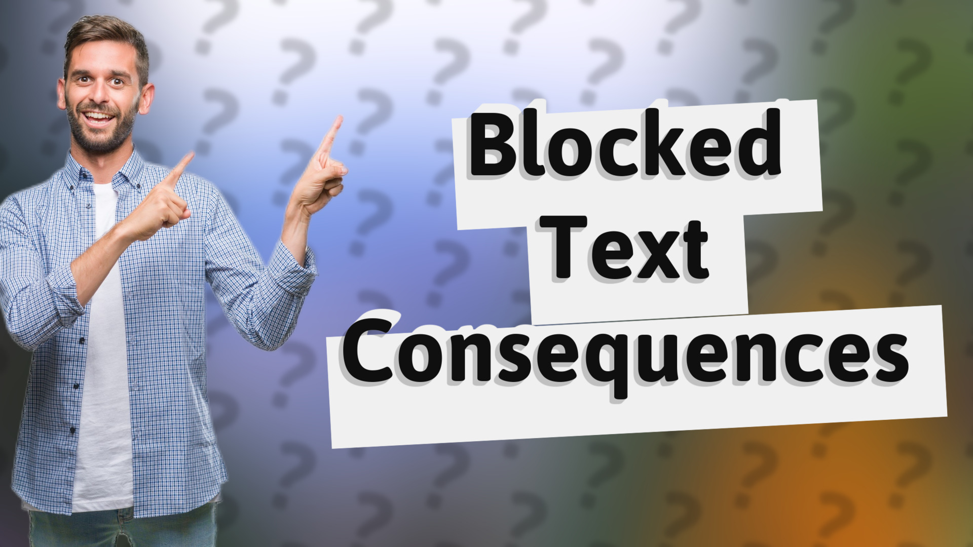 Blocked Text Consequences