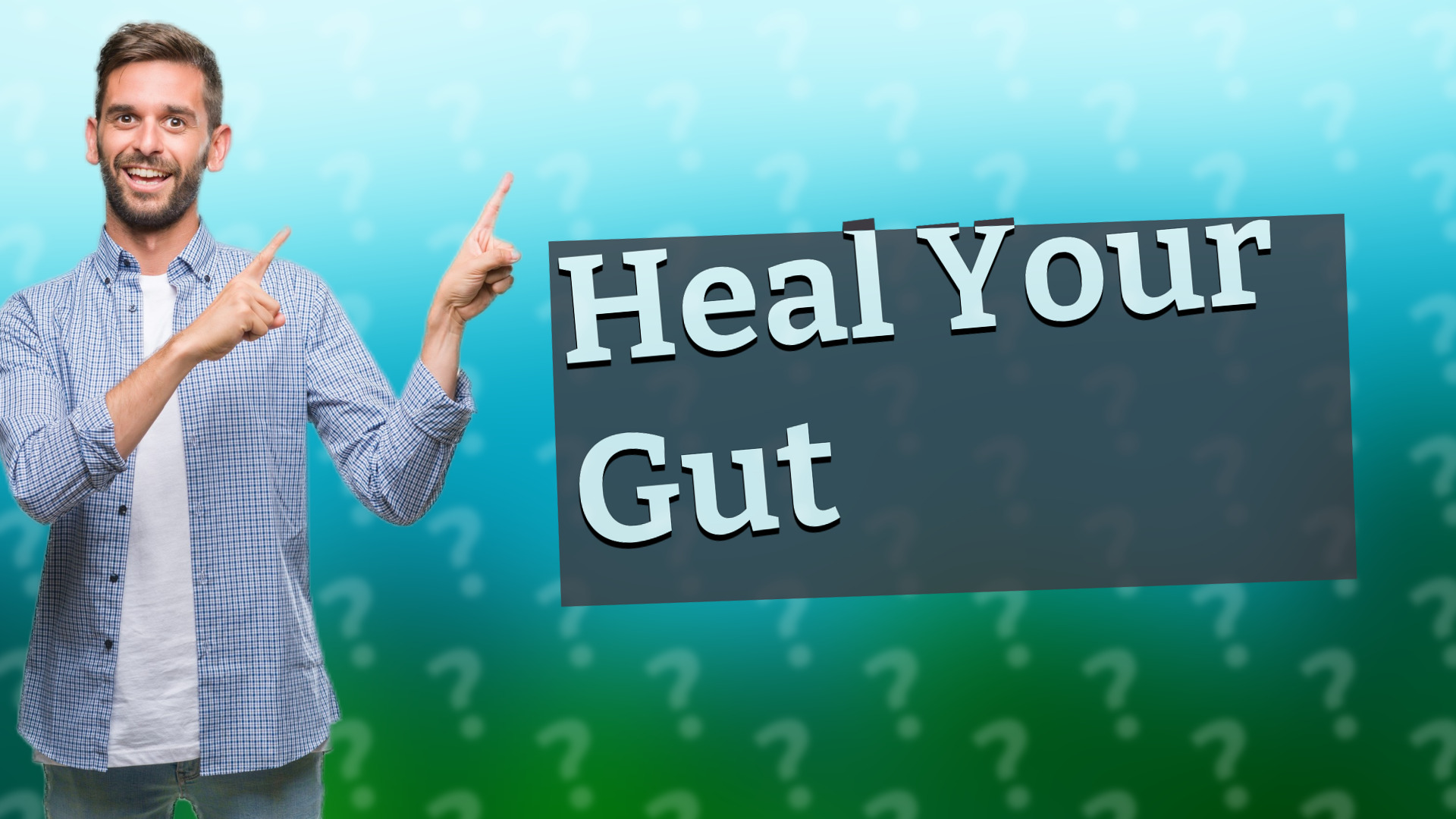 Heal Your Gut