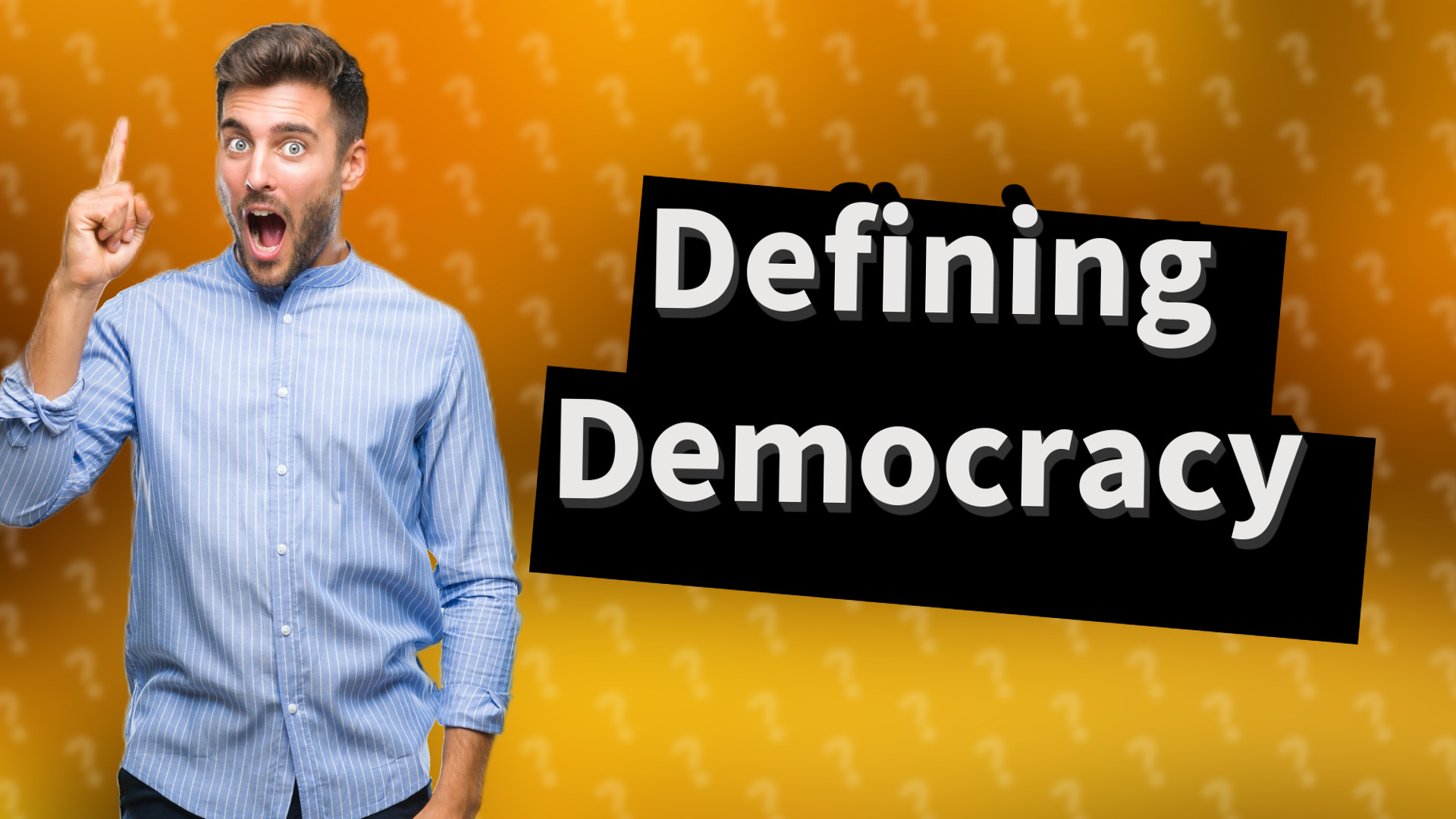 Defining Democracy