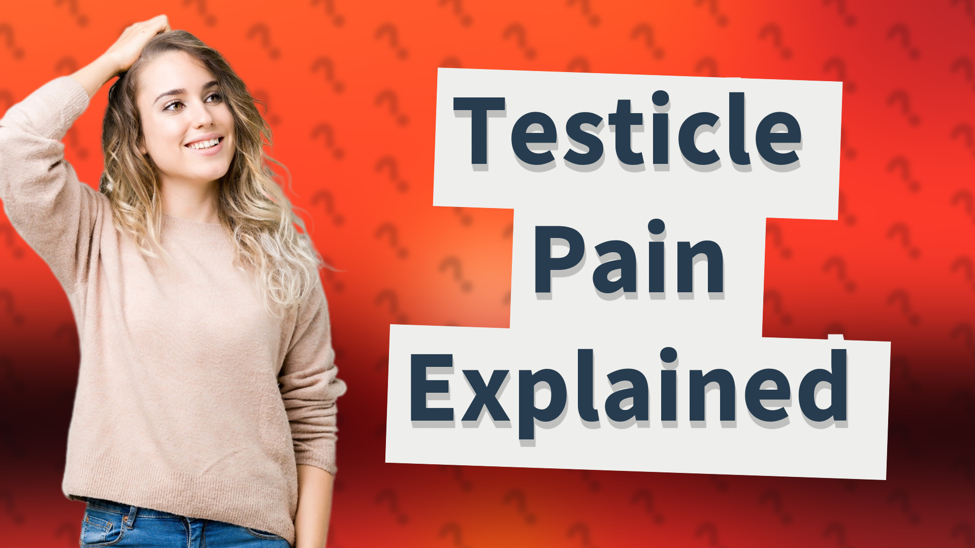 Testicle Pain Explained