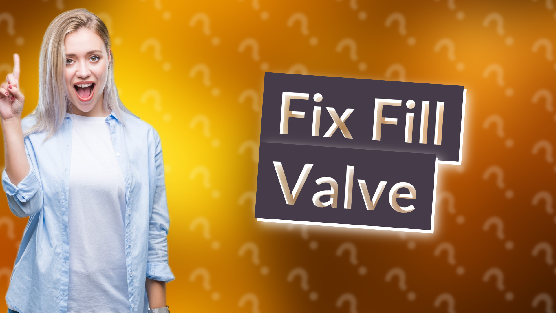 Fix Fill Valve