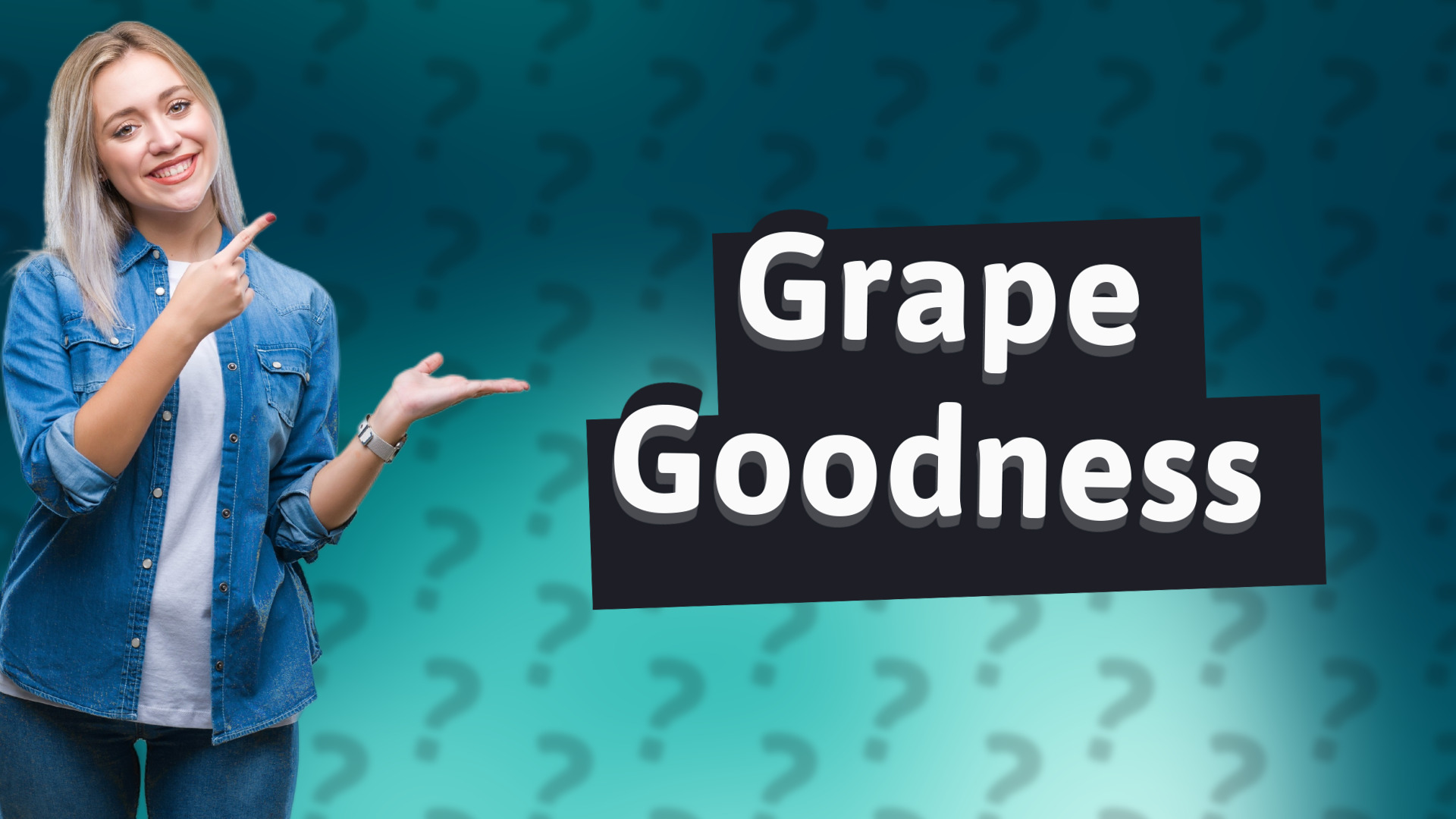 Grape Goodness