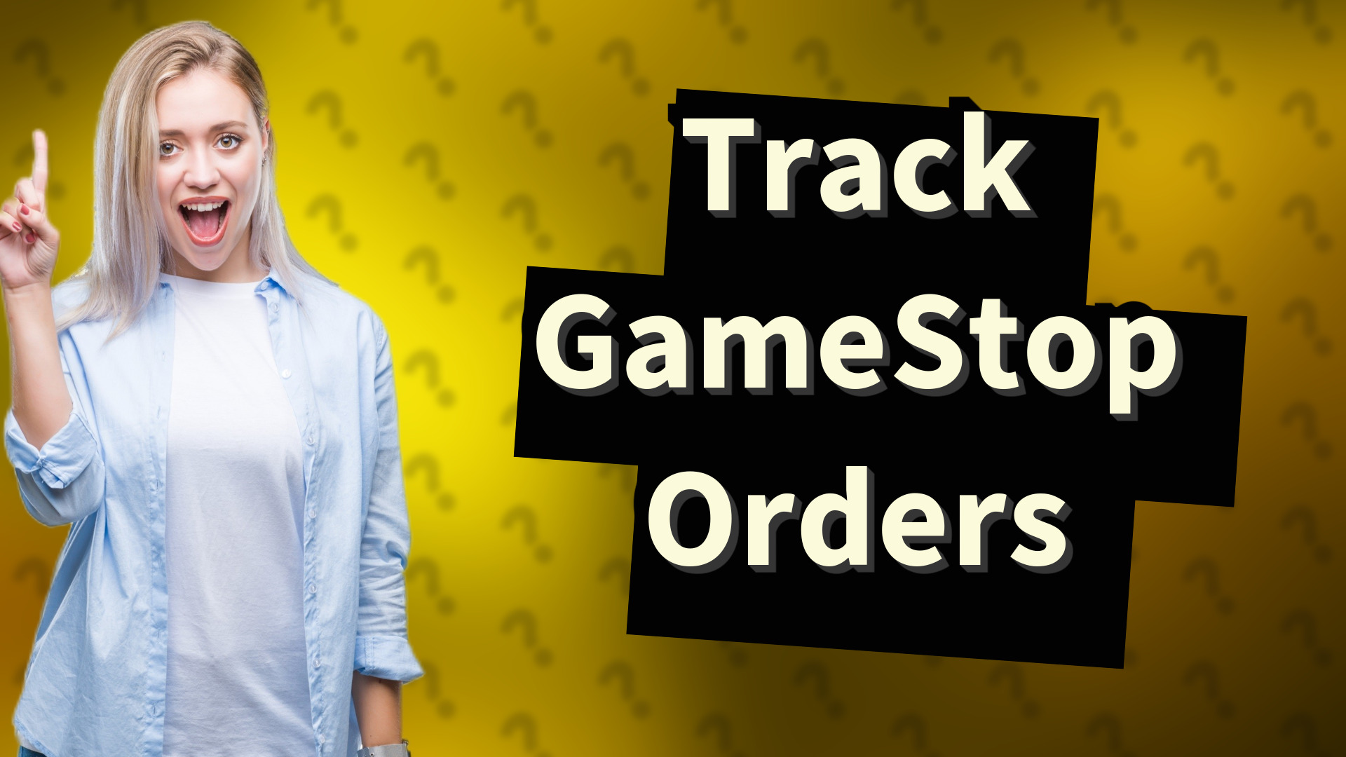 Track GameStop Orders