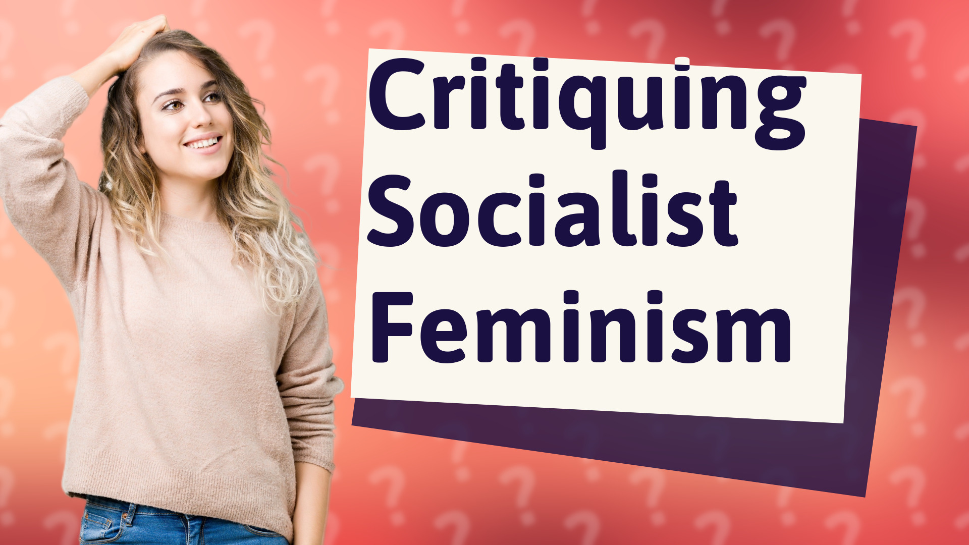 Critiquing Socialist Feminism