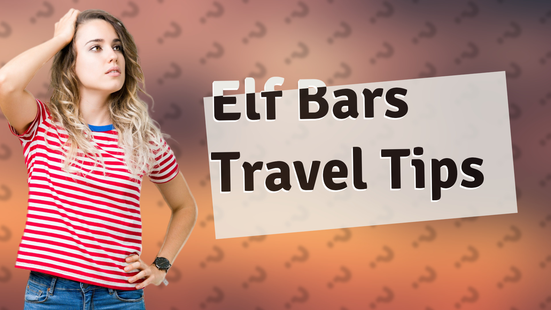 Elf Bars Travel Tips