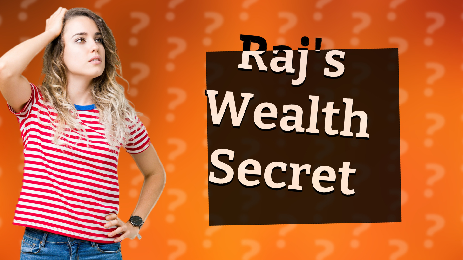 Raj's Wealth Secret