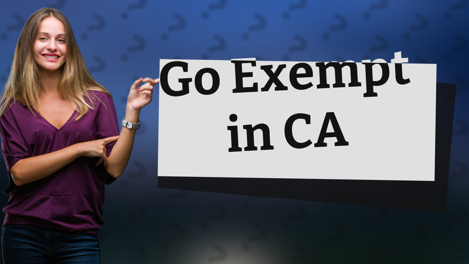 Go Exempt in CA
