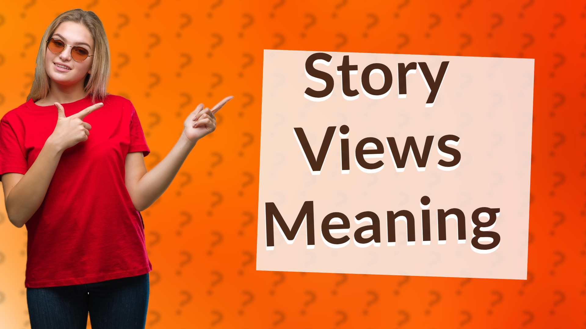 Story Views Meaning