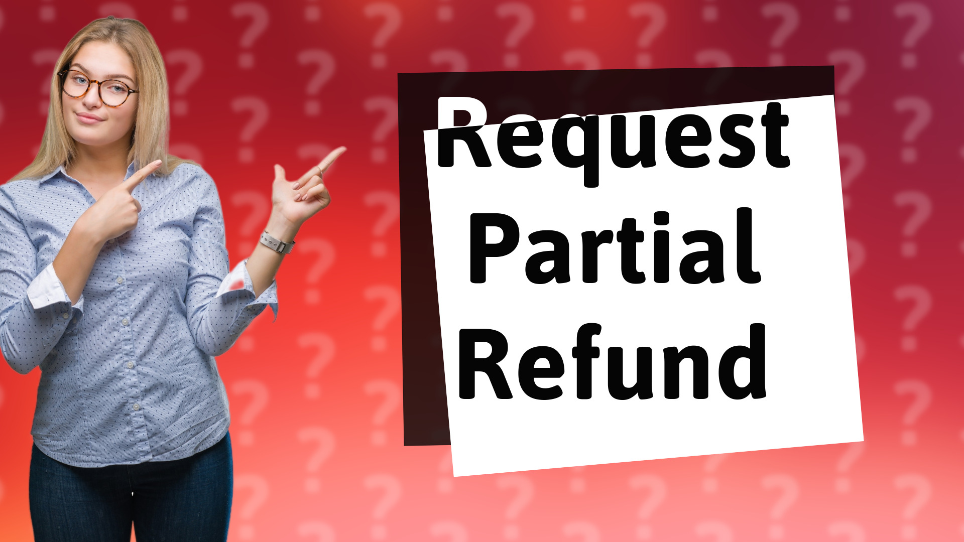 Request Partial Refund