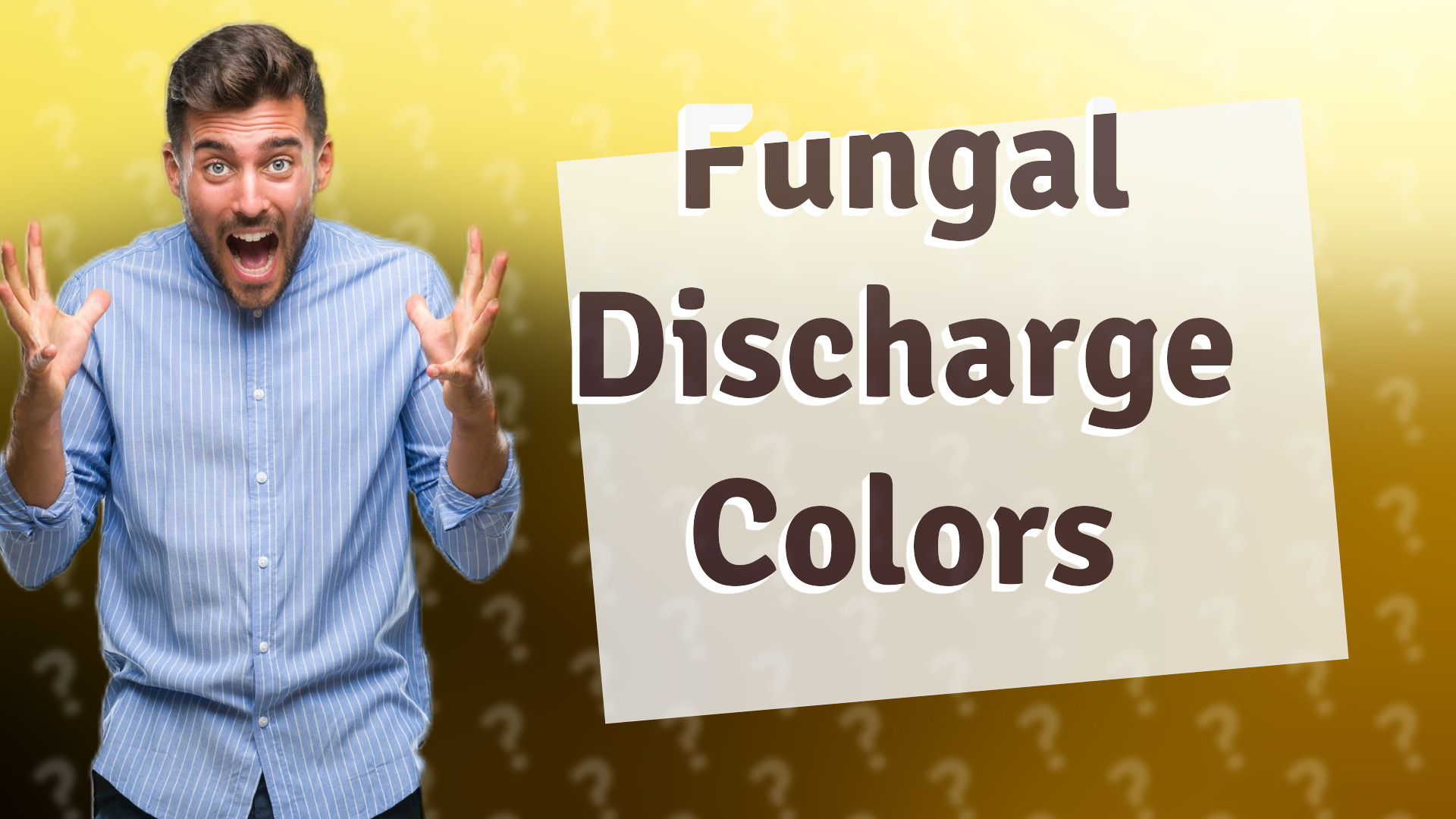 Fungal Discharge Colors