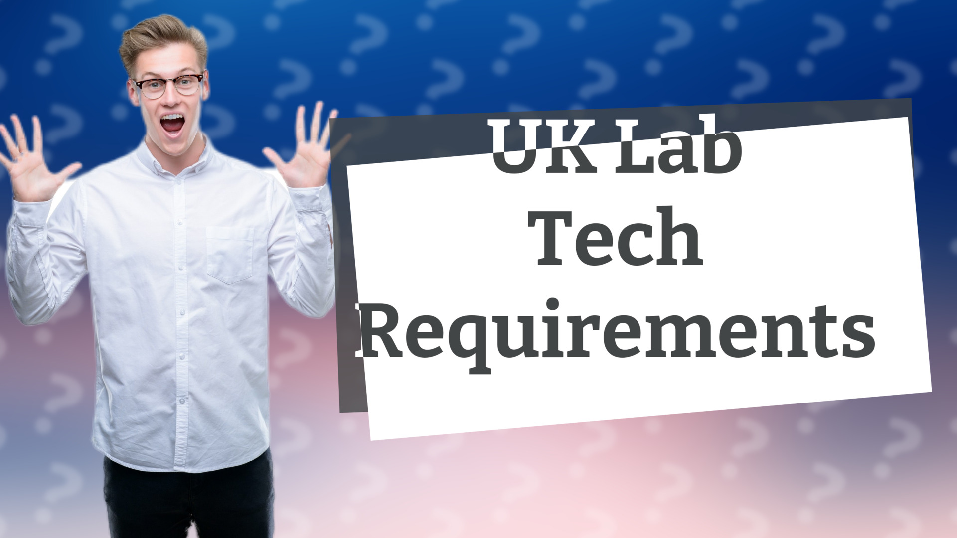 UK Lab Tech Requirements