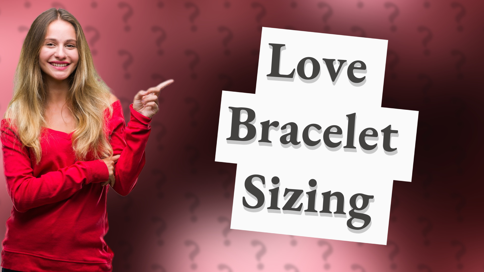 Love Bracelet Sizing