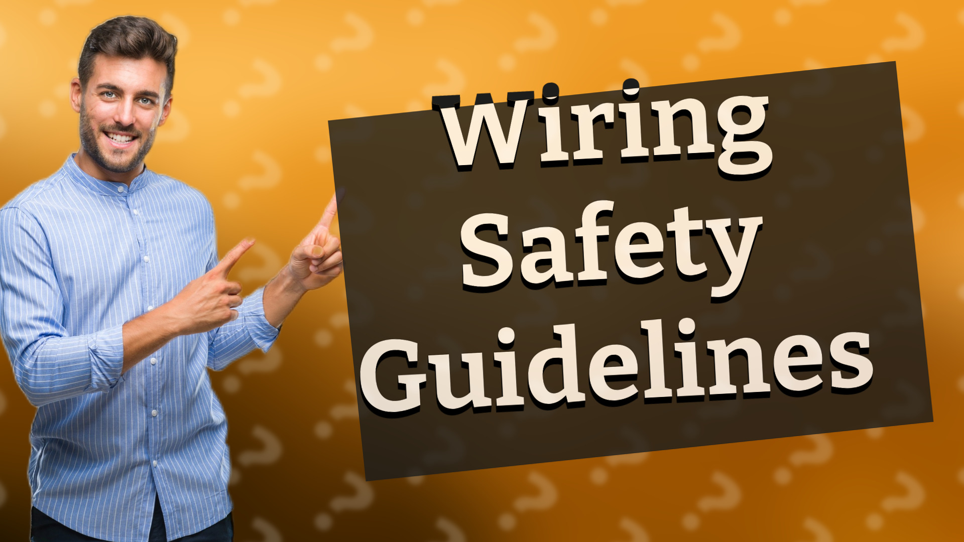 Wiring Safety Guidelines