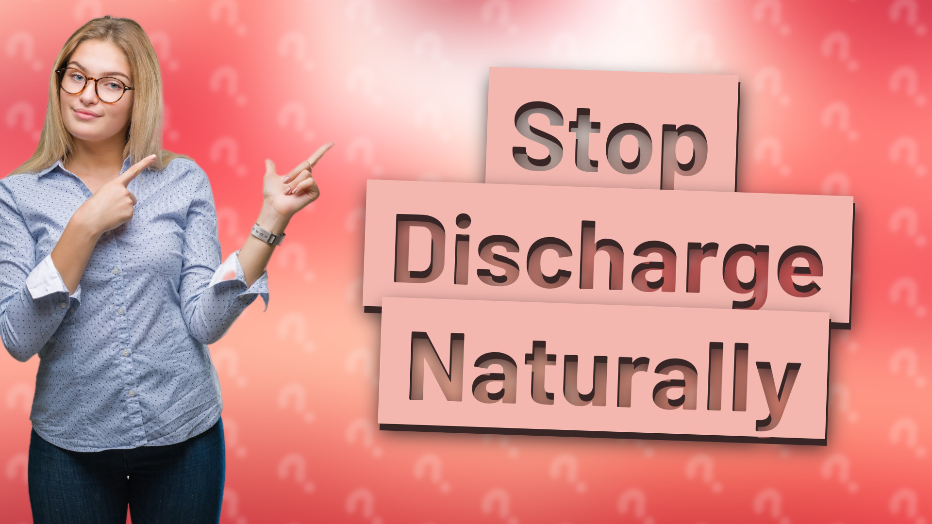 Stop Discharge Naturally