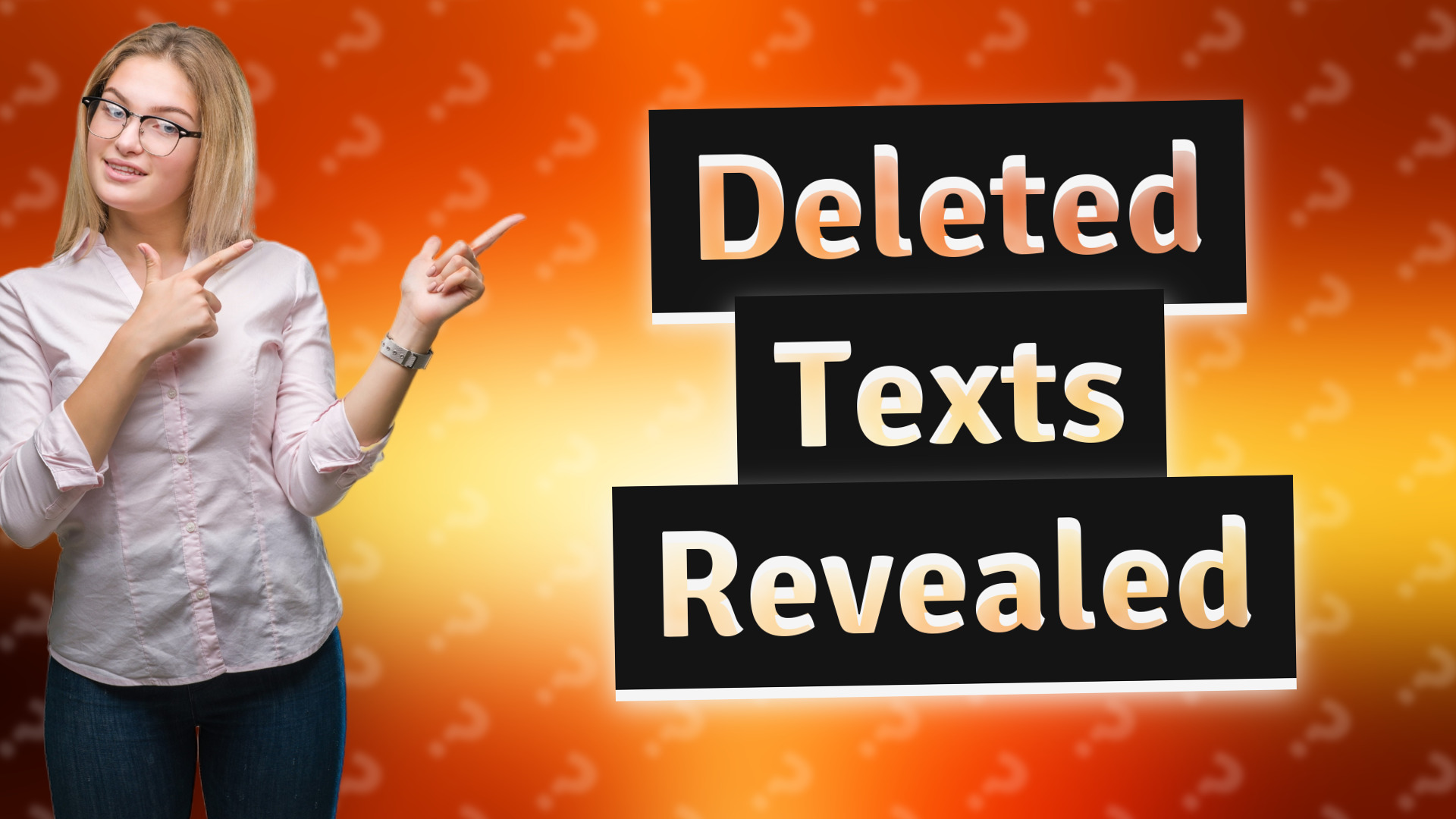 Deleted Texts Revealed