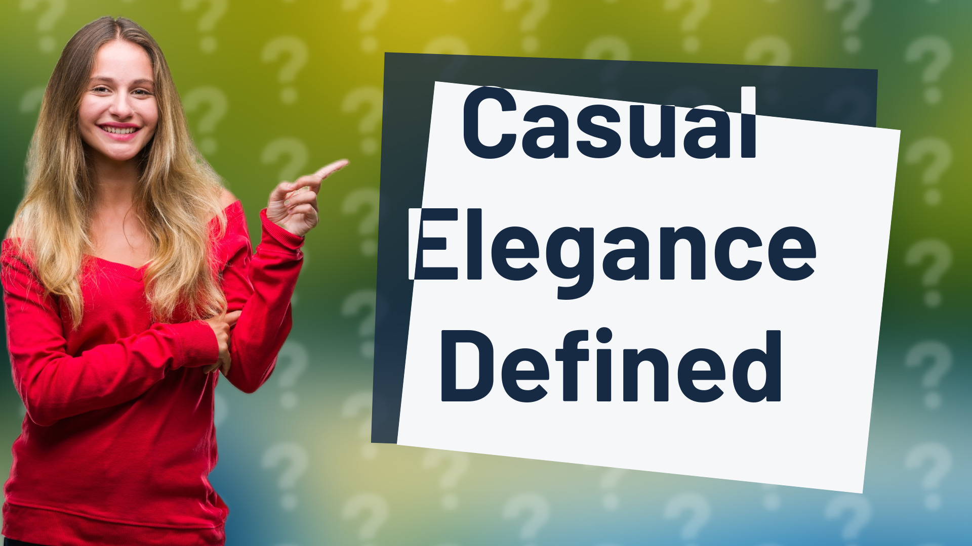 Casual Elegance Defined