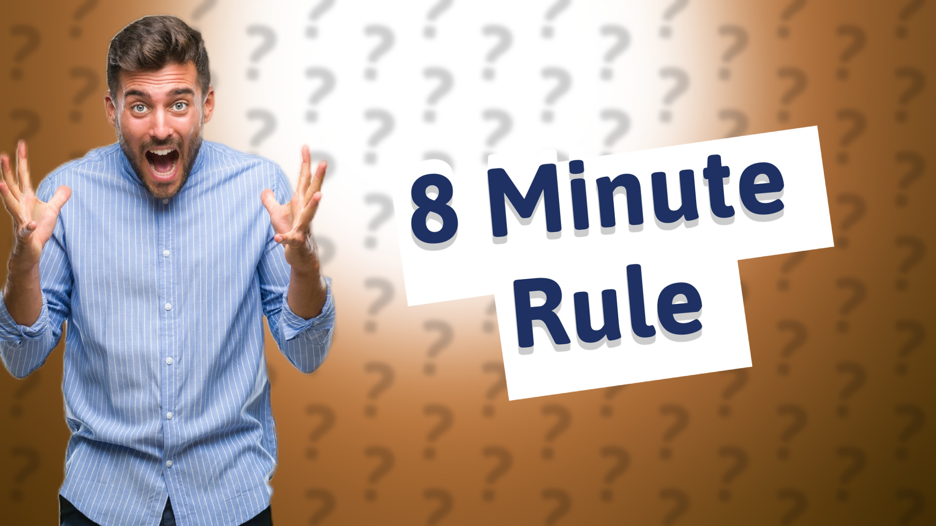 8 Minute Rule