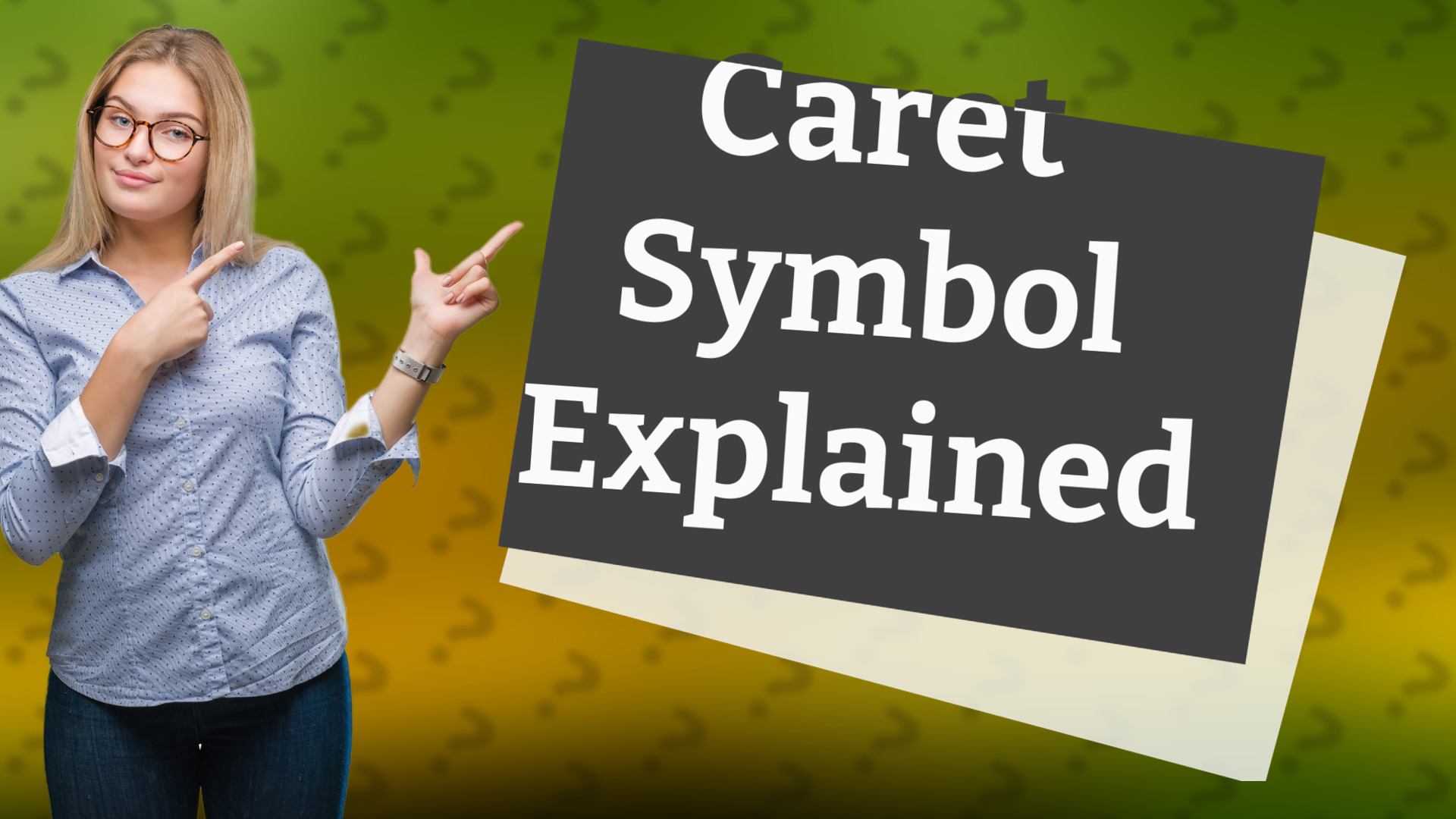 Caret Symbol Explained
