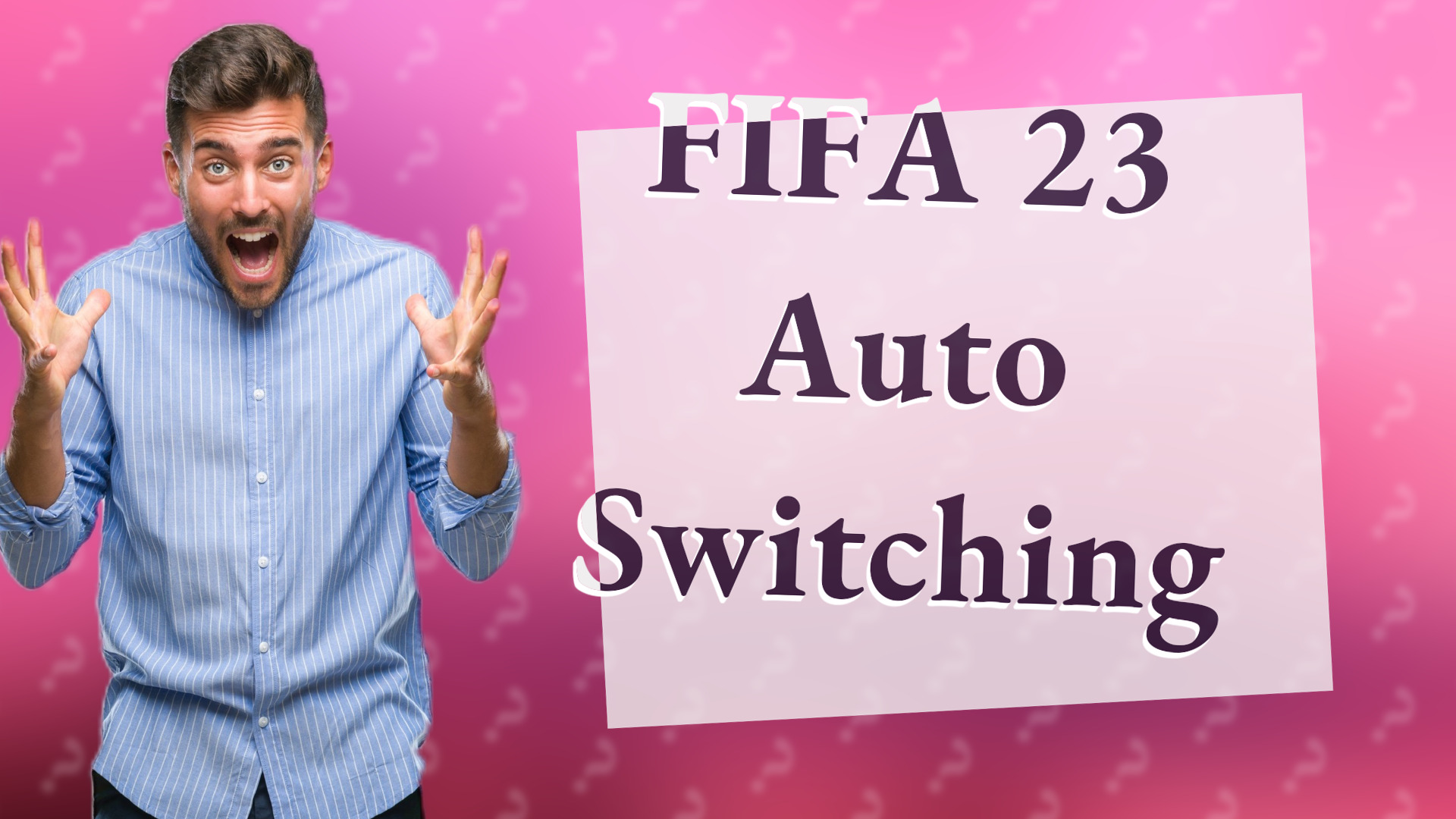 FIFA 23 Auto Switching