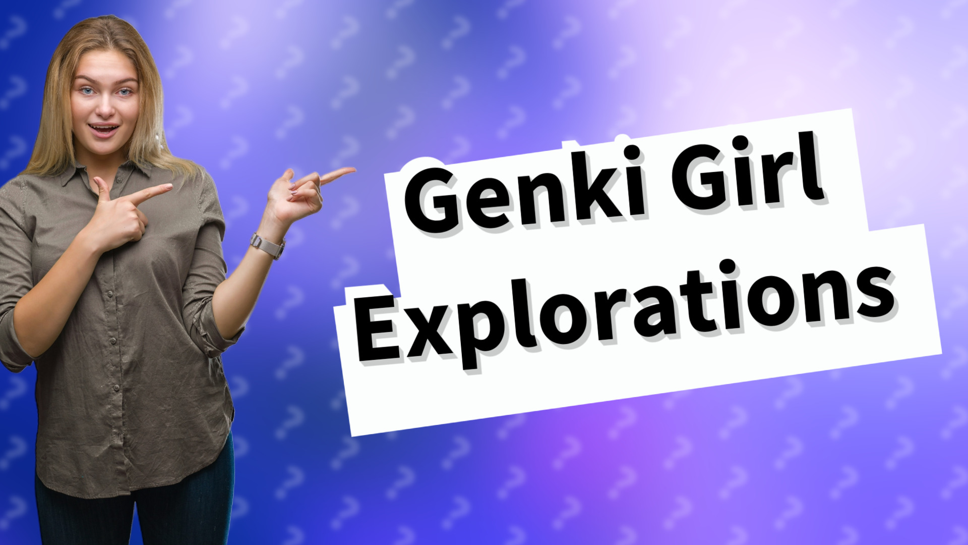 Genki Girl Explorations