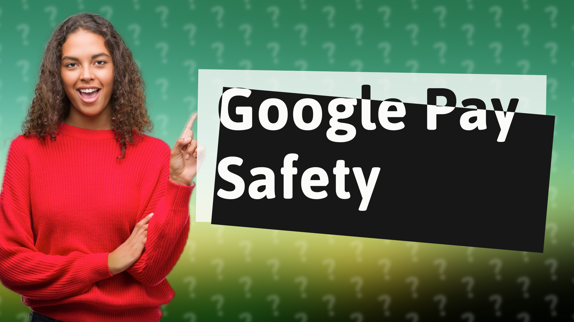 Google Pay Safety