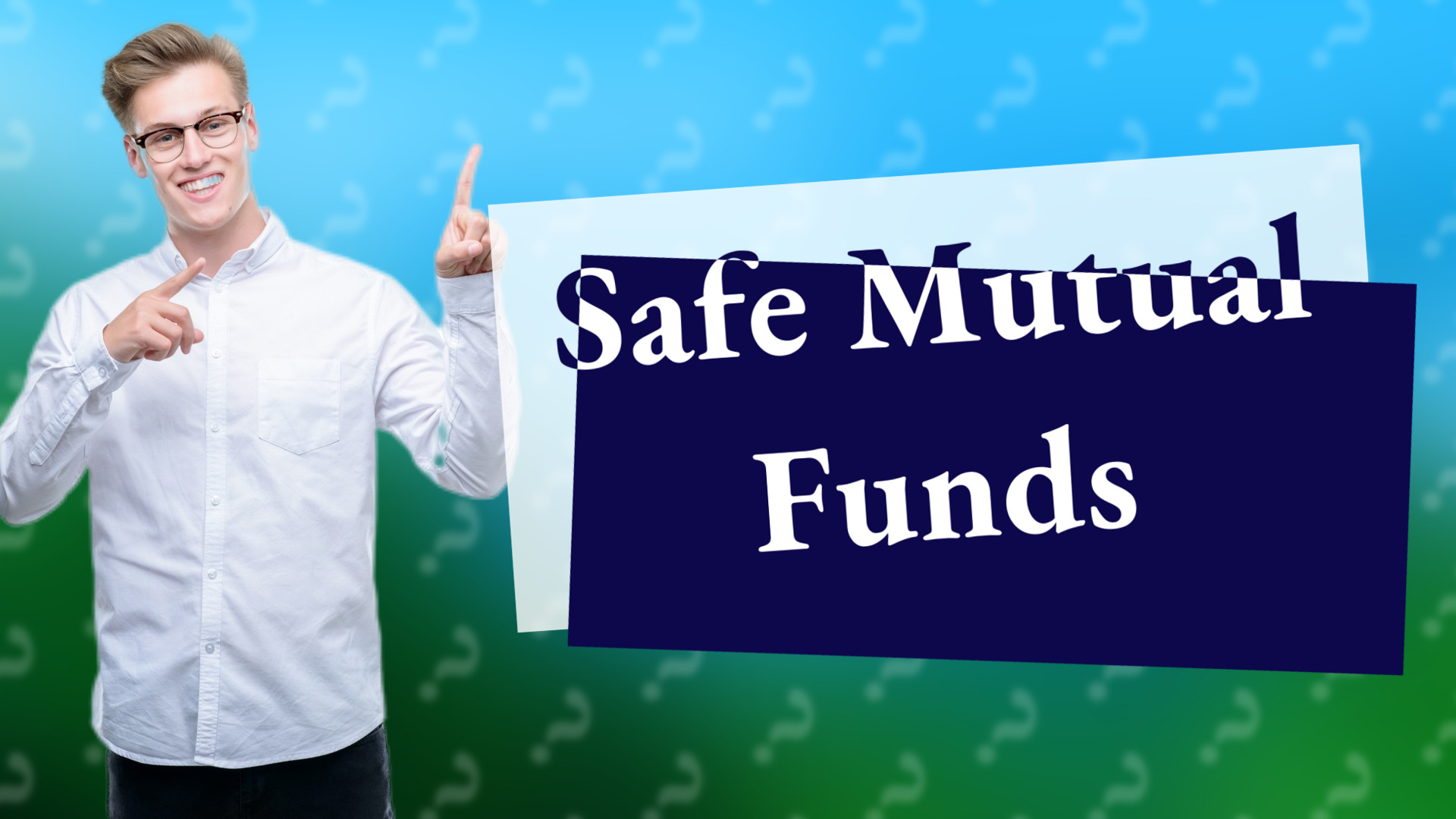 Safe Mutual Funds