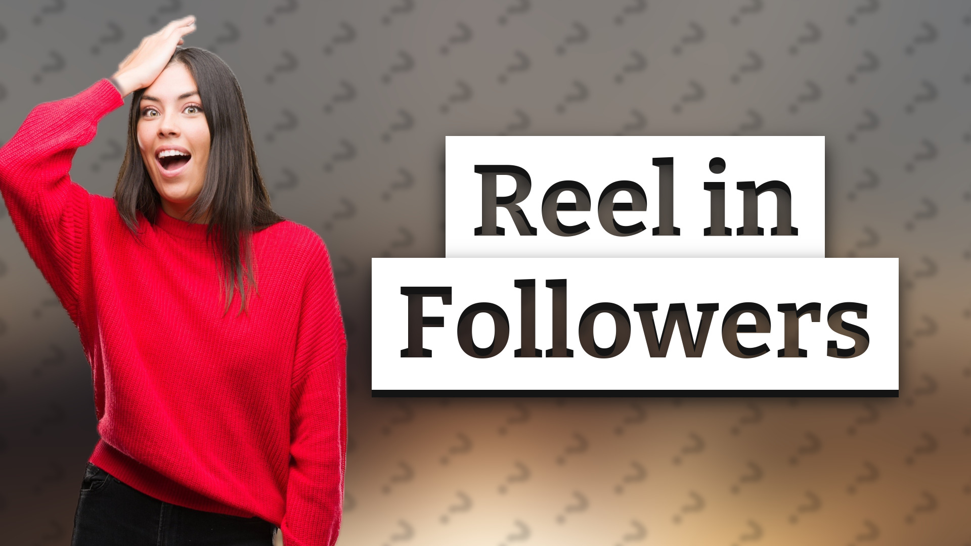 Reel in Followers