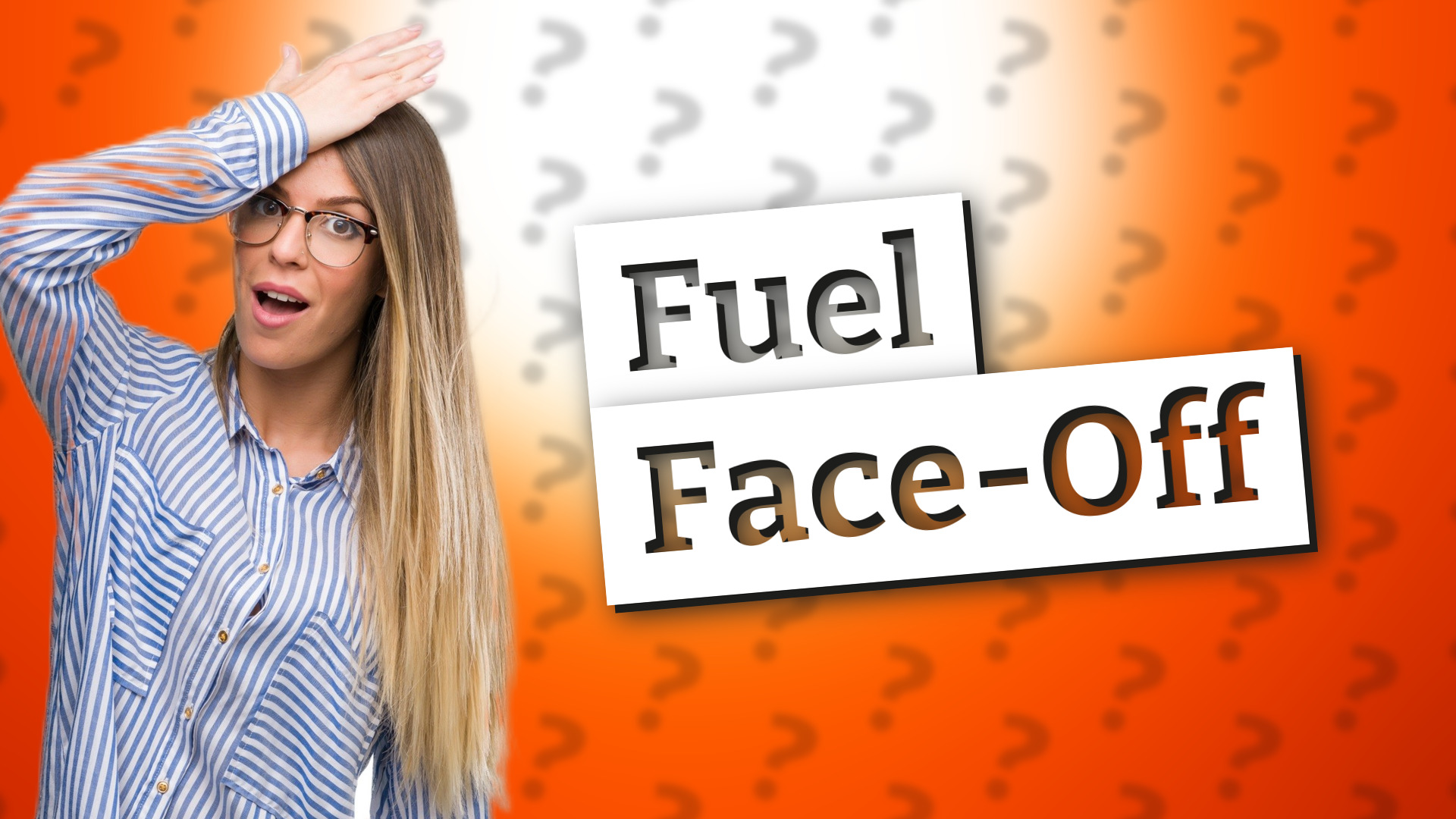 Fuel Face-Off