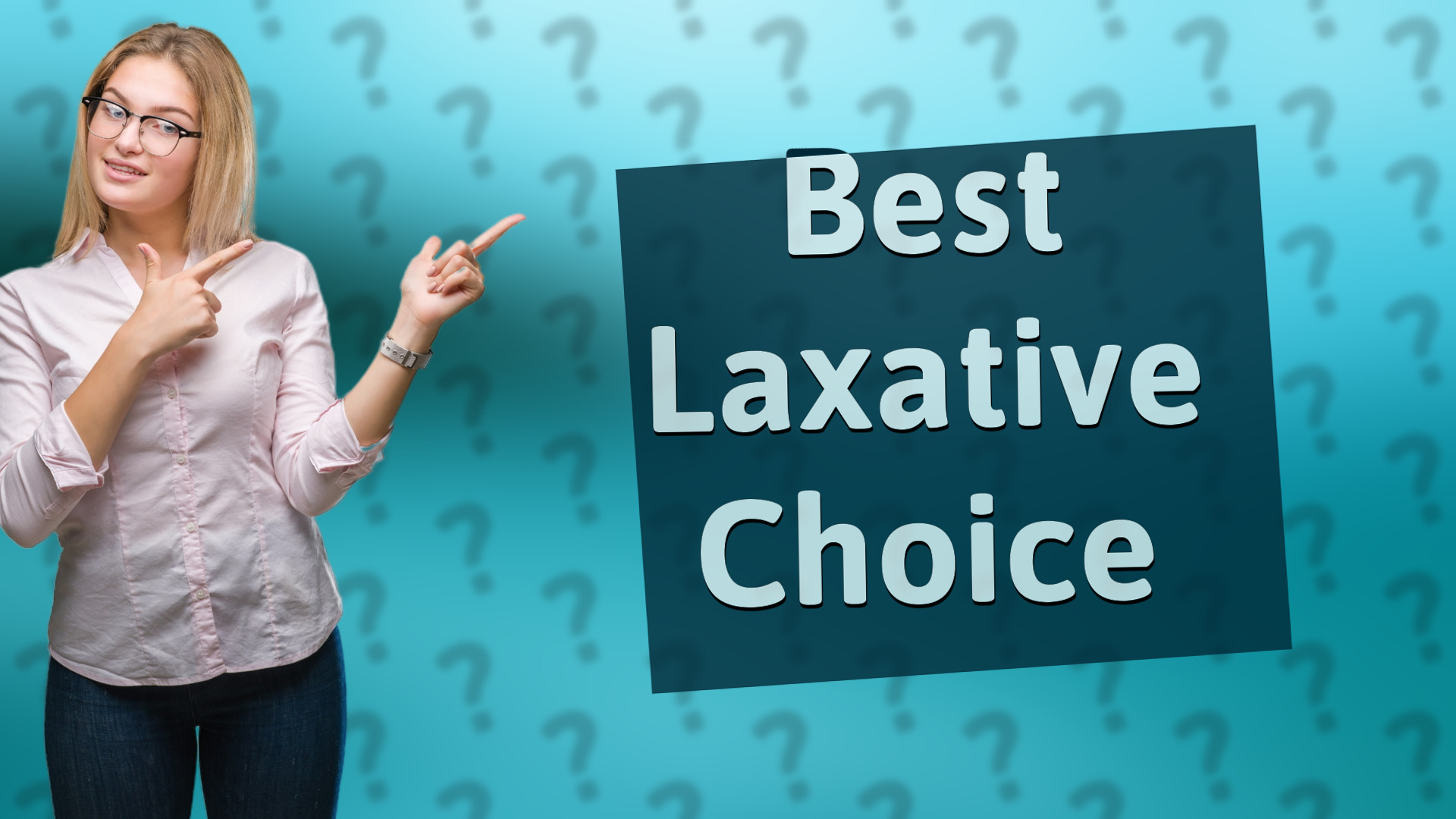 Best Laxative Choice