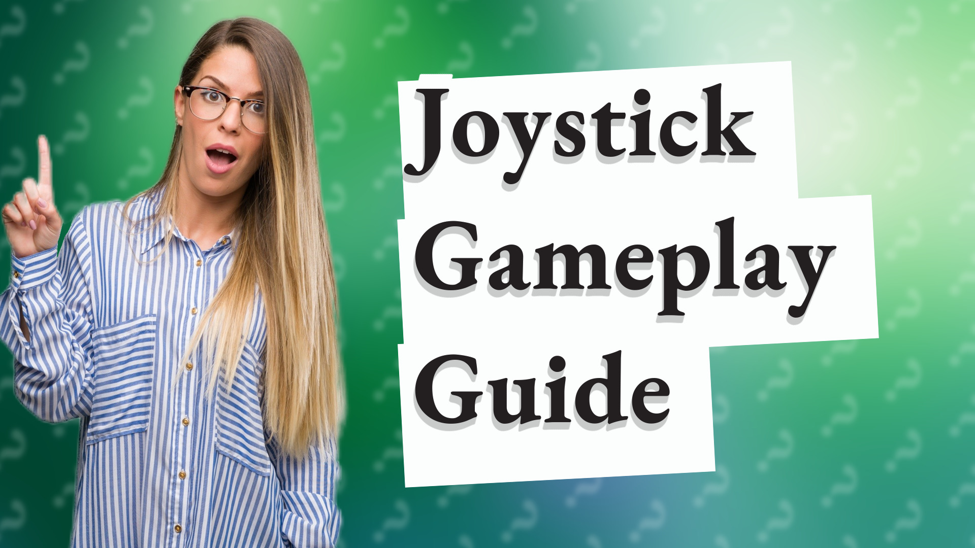 Joystick Gameplay Guide