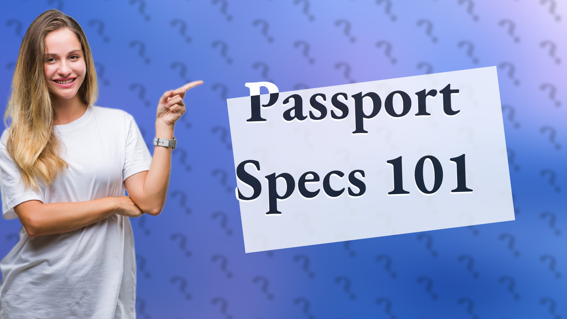 Passport Specs 101