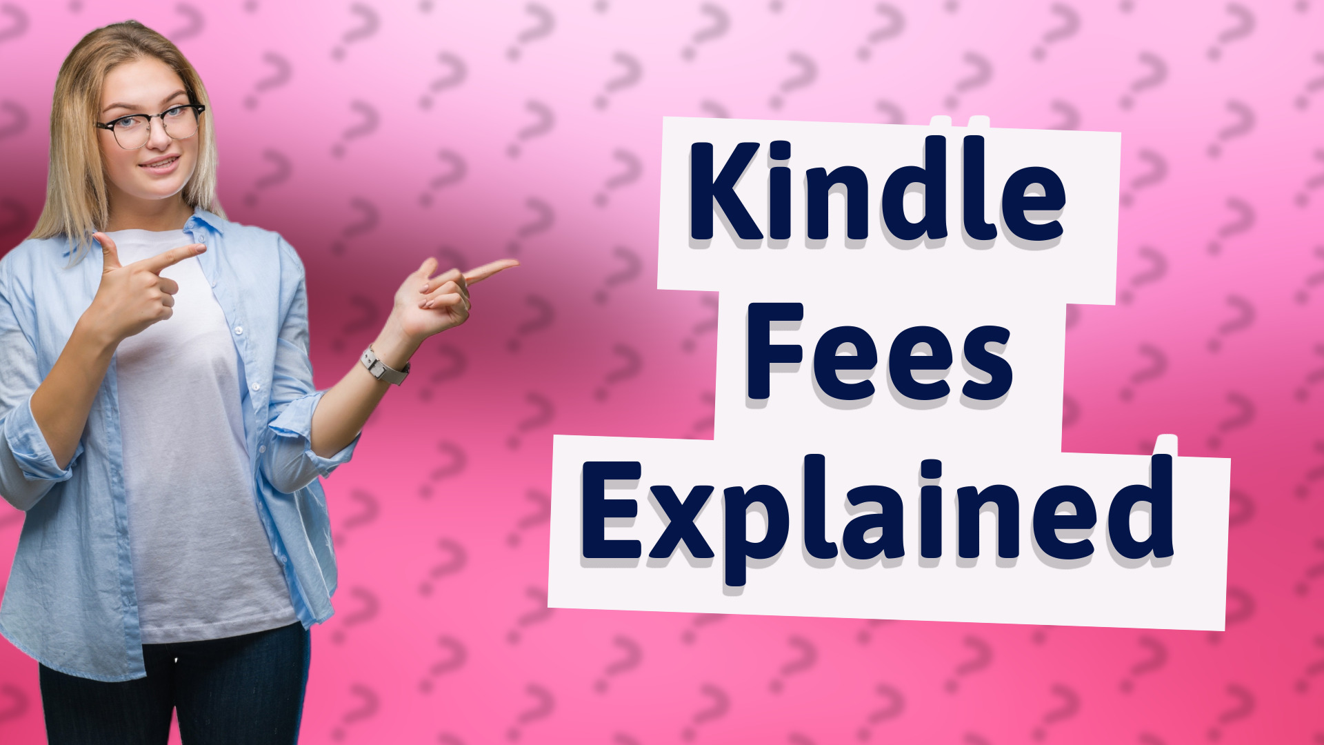 Kindle Fees Explained
