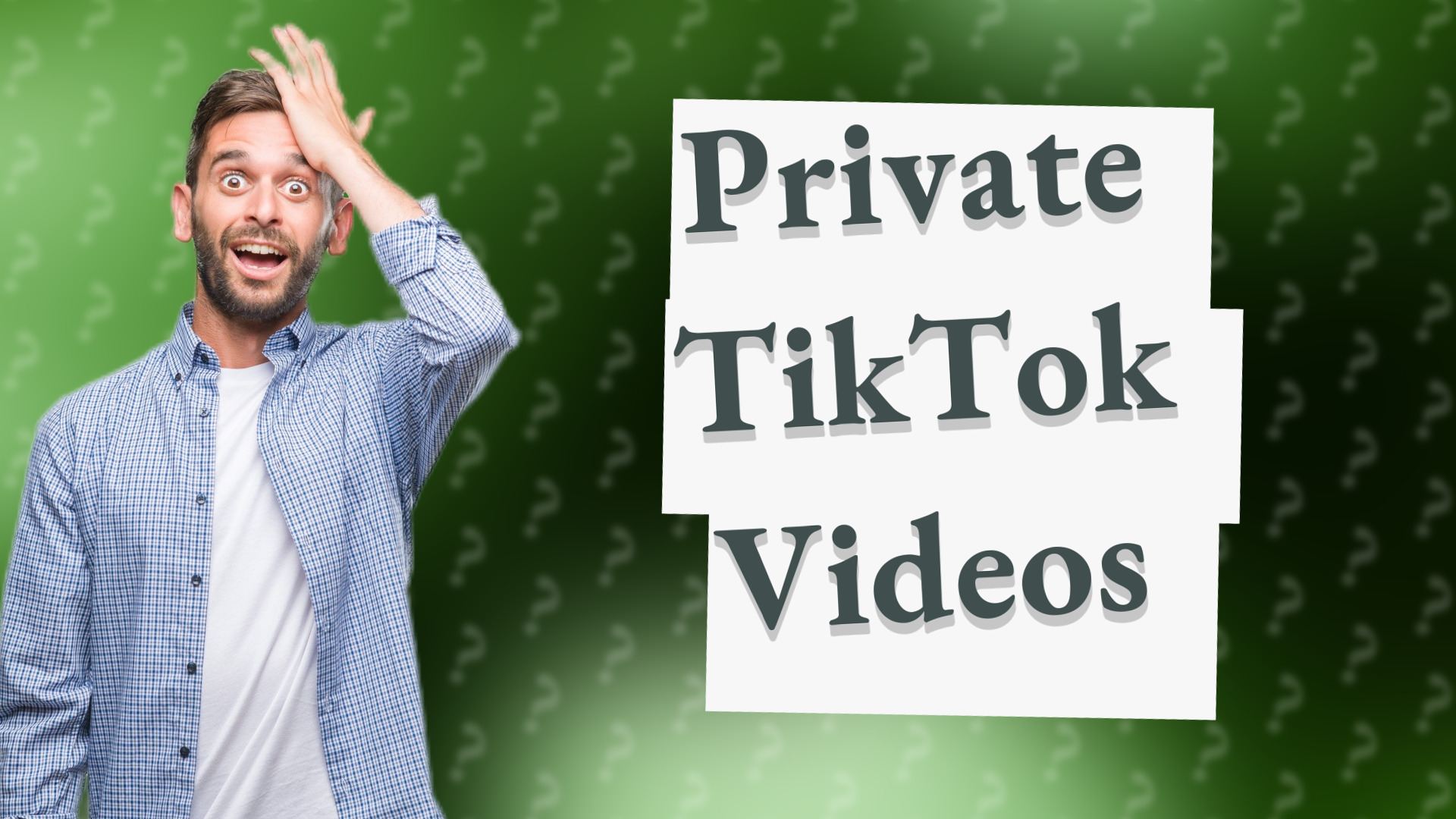 Private TikTok Videos