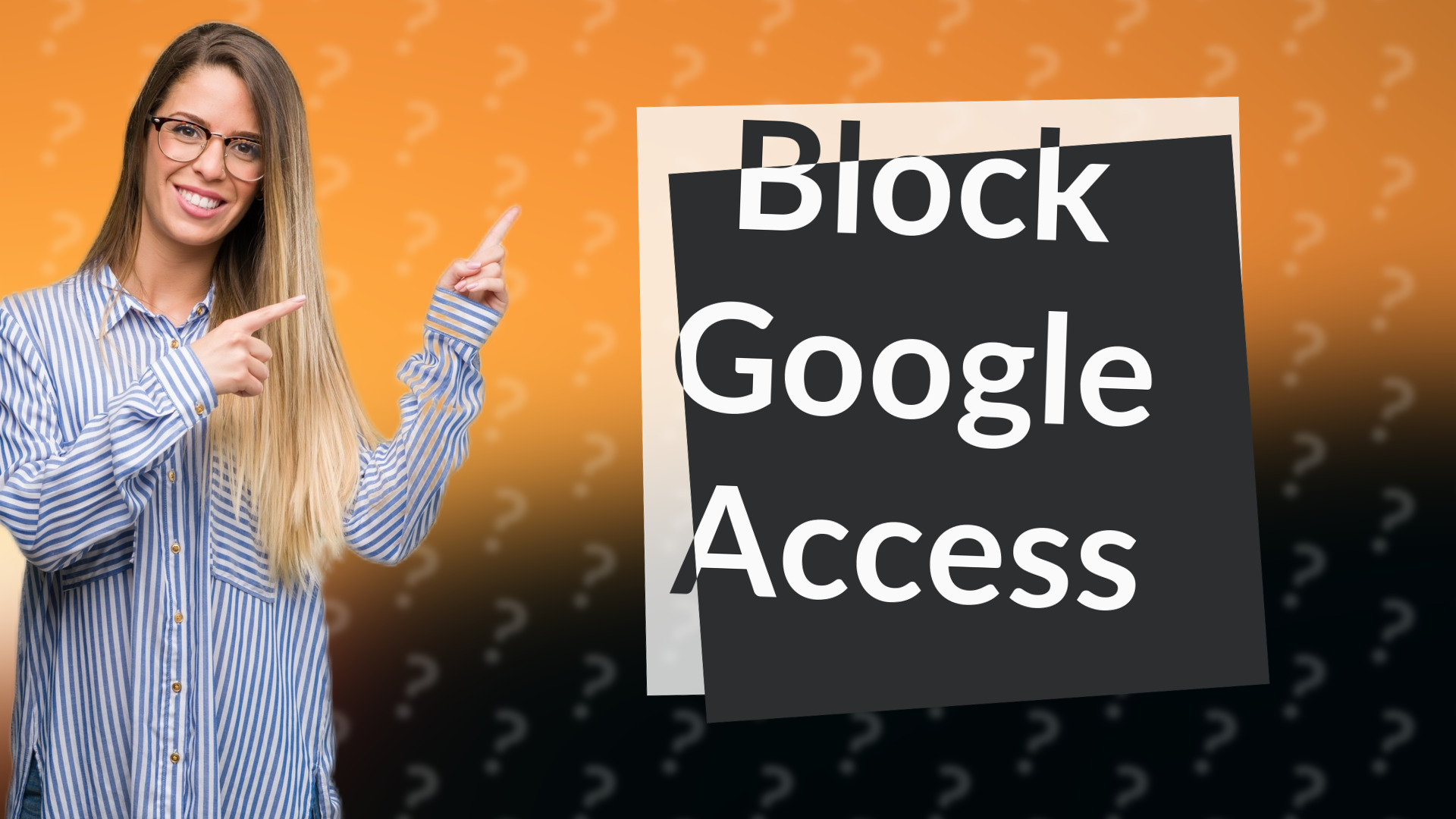 Block Google Access