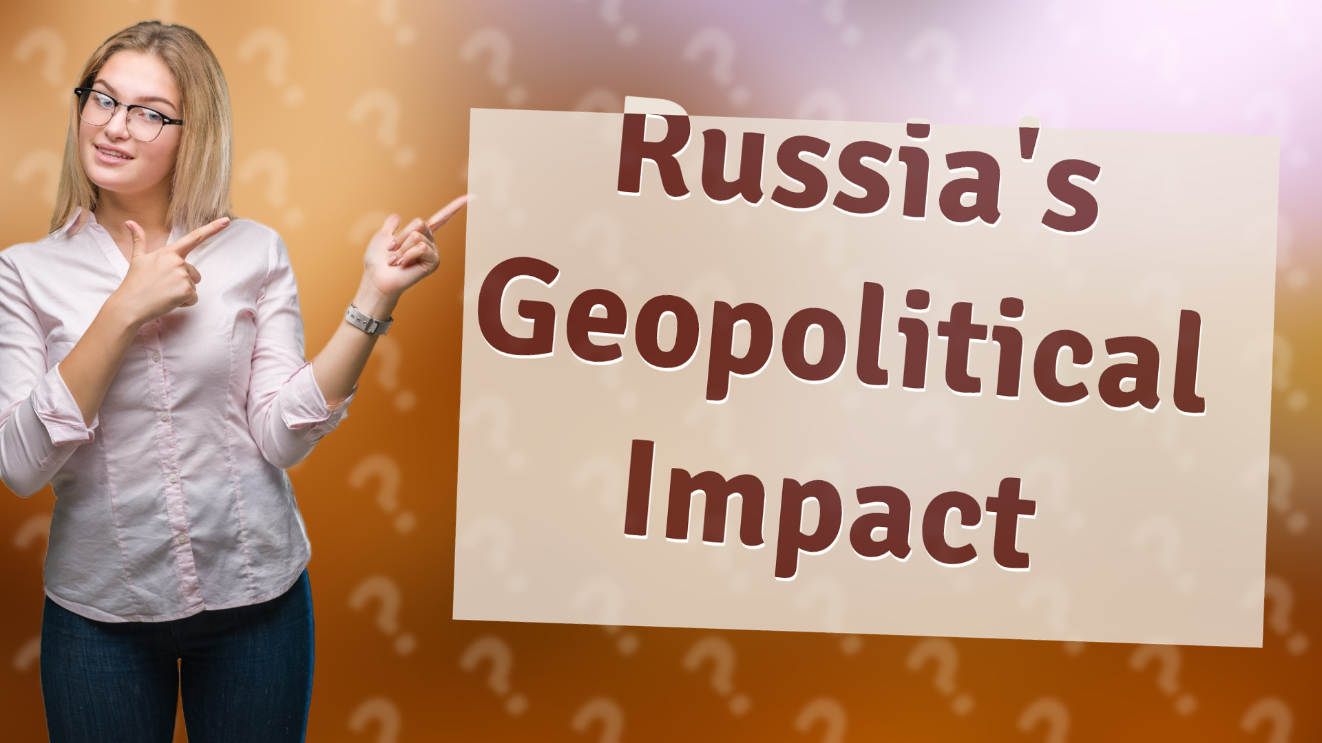 Russia's Geopolitical Impact