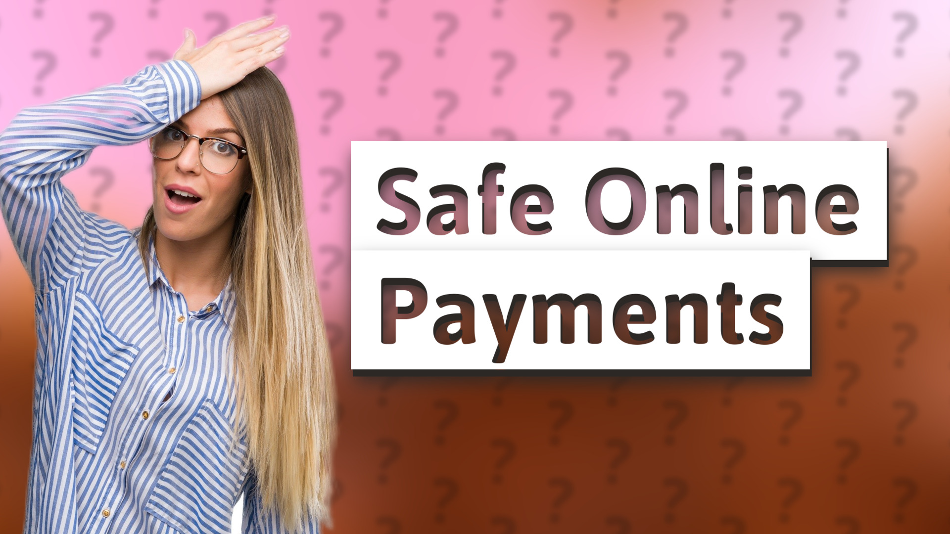 Safe Online Payments