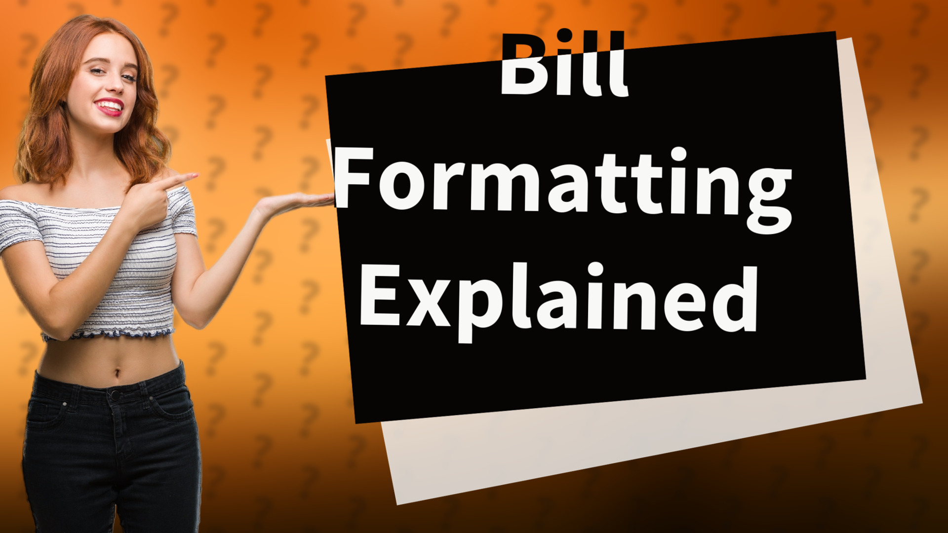 Bill Formatting Explained
