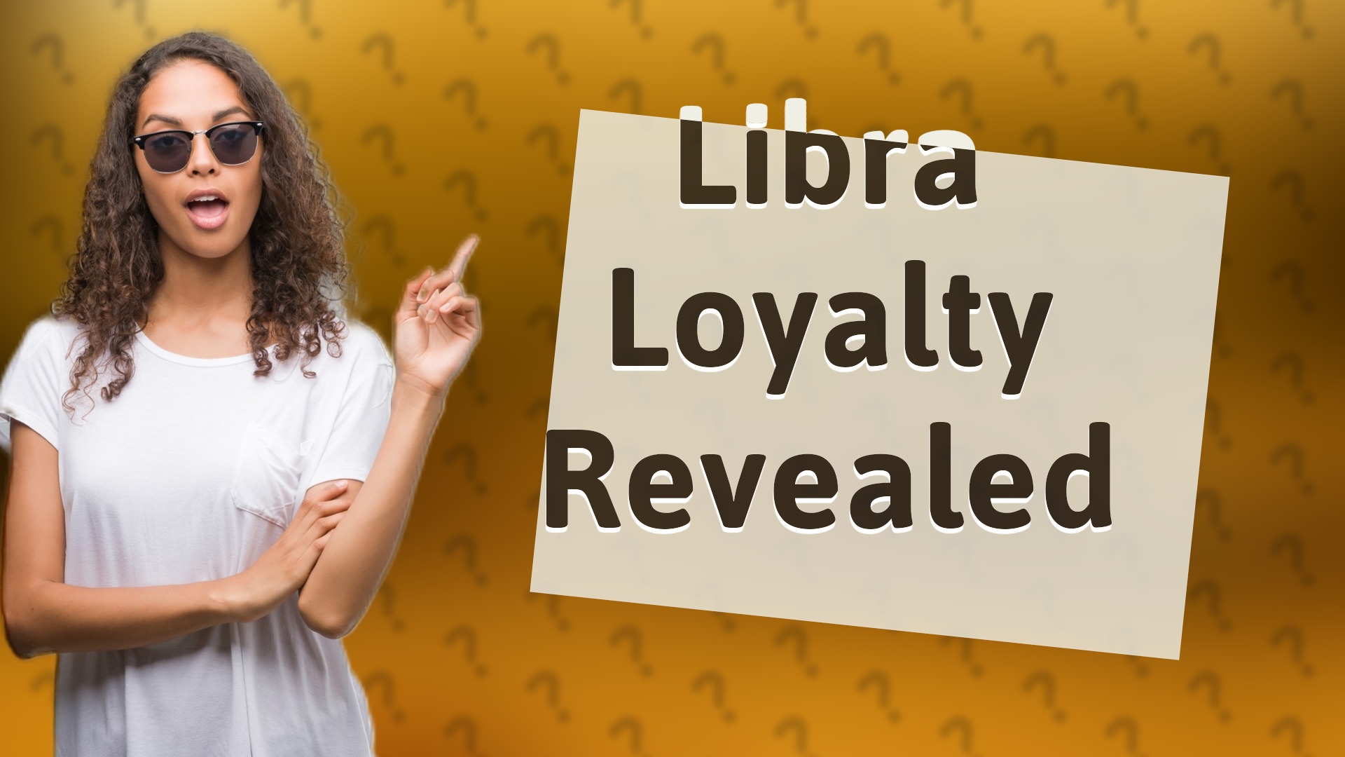 Libra Loyalty Revealed