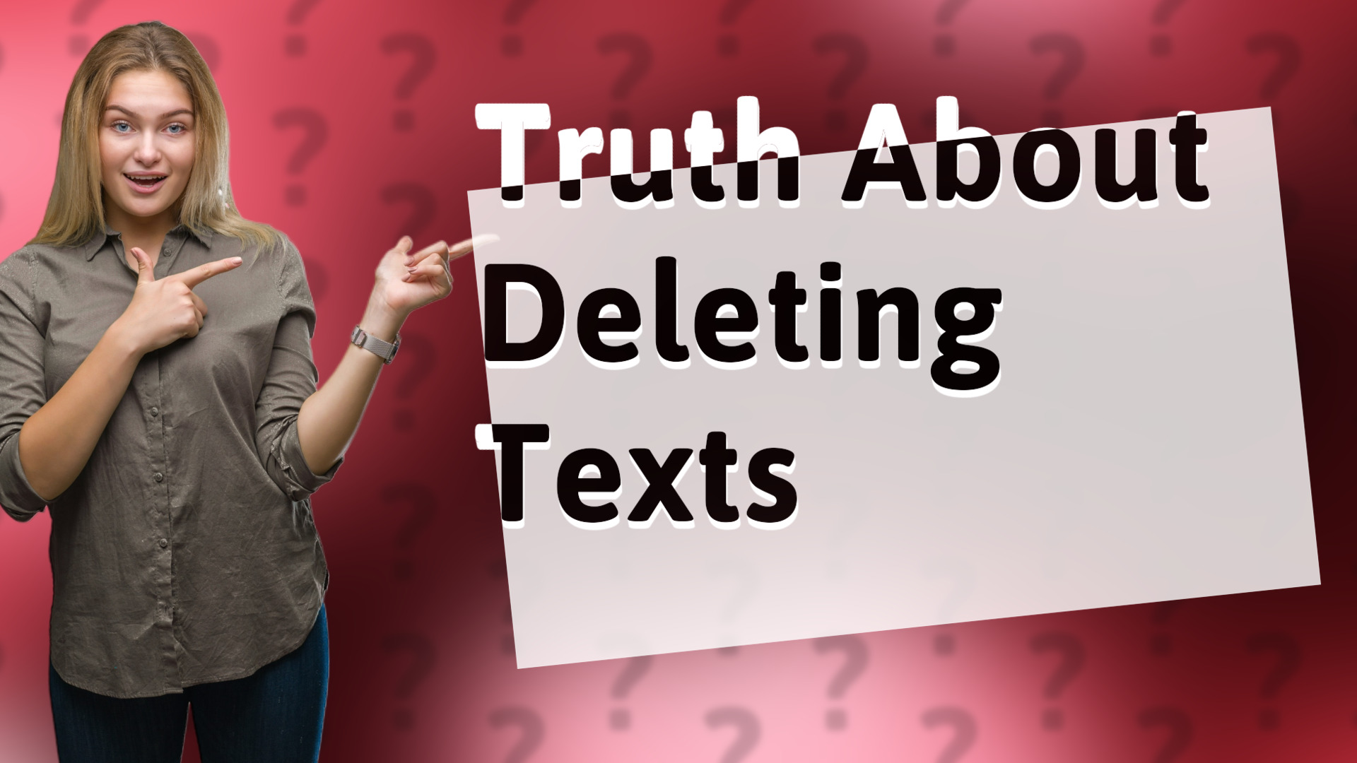 Truth About Deleting Texts