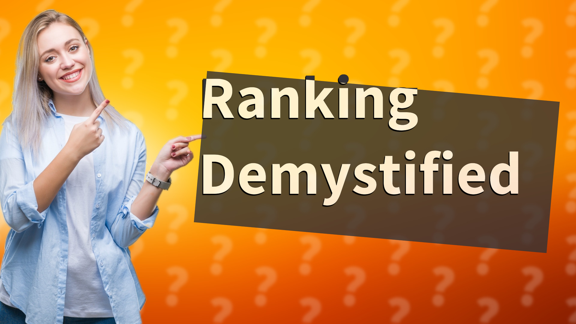 Ranking Demystified