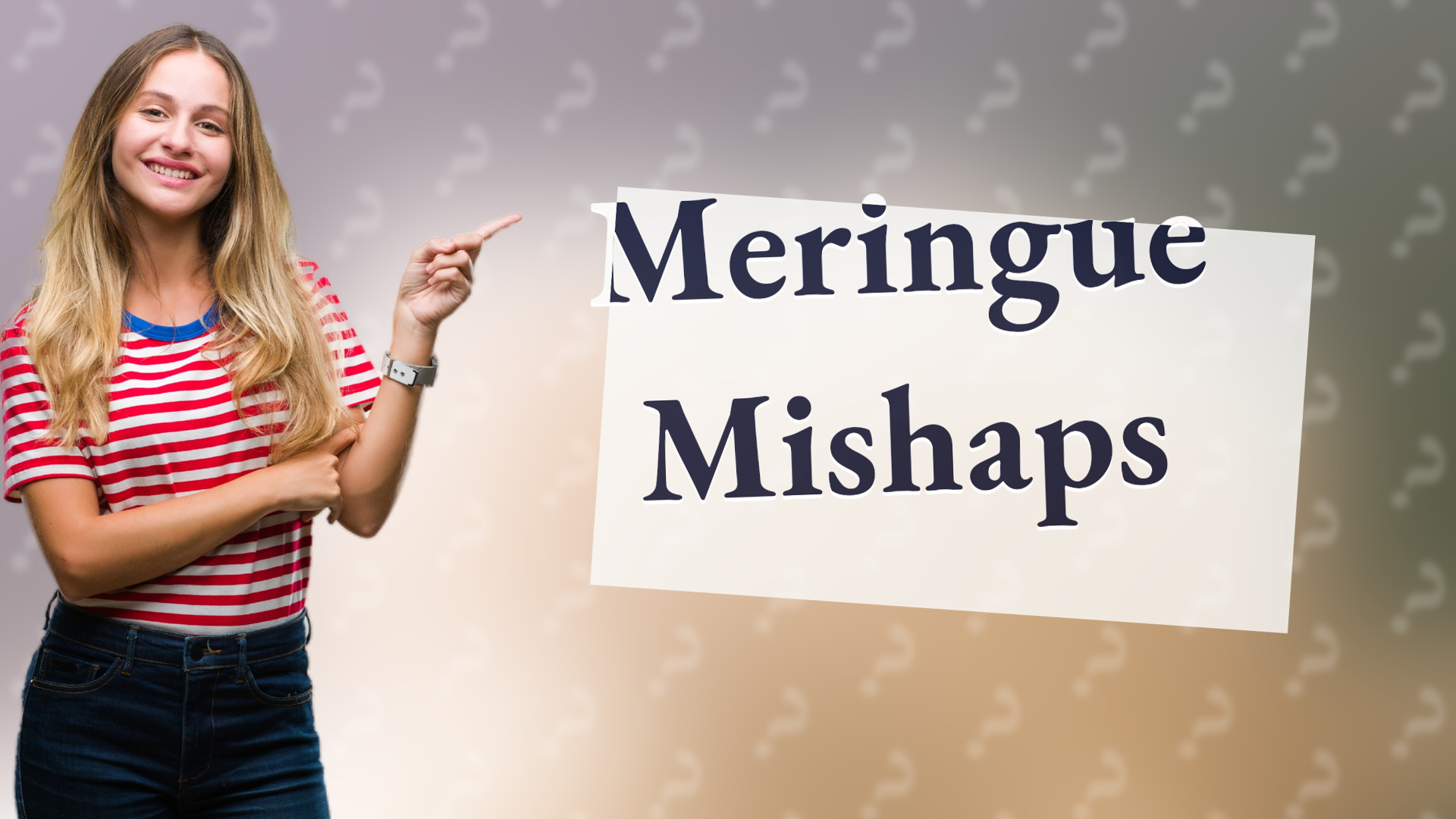 Meringue Mishaps