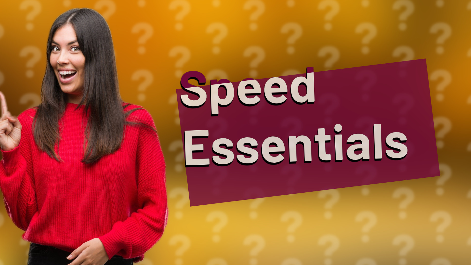 Speed Essentials