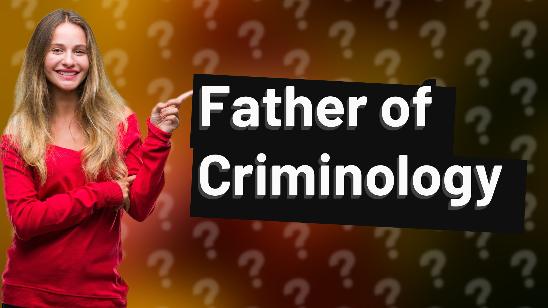 Father of Criminology