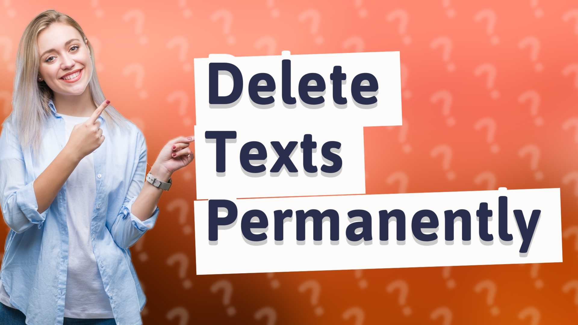 Delete Texts Permanently