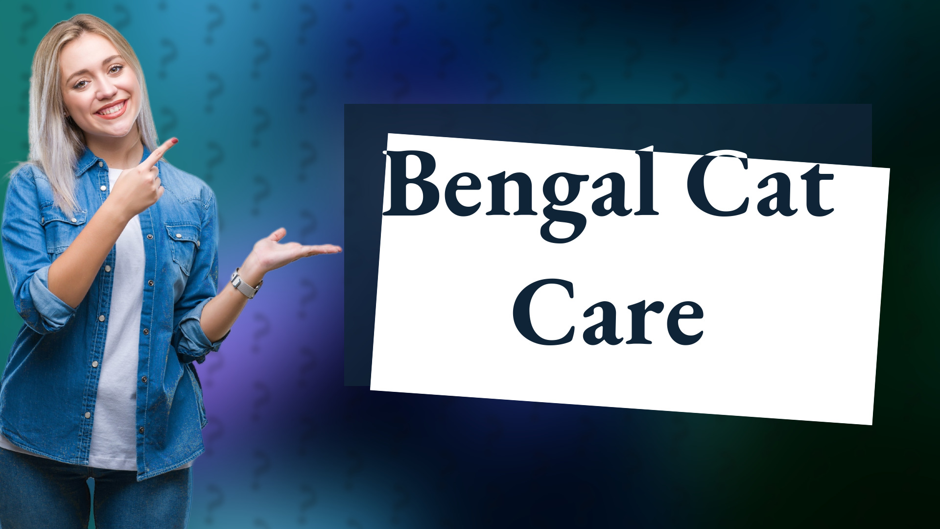 Bengal Cat Care